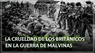 Malvinas  Los CRÍMENES DE GUERRA cometidos por SOLDADOS BRITÁNICOS en la guerra [upl. by Alveta70]