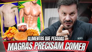 TOP ALIMENTOS QUE PESSOAS MAGRAS PRECISAM COMER [upl. by Woll]