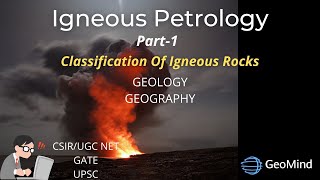 Introduction to Igneous Petrology  General Classification  Basics of Magma  Geology  Geography [upl. by Chansoo748]