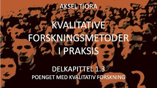 Kvalitative forskningsmetoder Hva er poenget [upl. by Galitea]