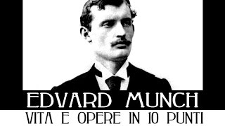 Edvard Munch vita e opere in 10 punti [upl. by Anaiuq]