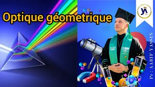 Optique Géométrique 👓Ep1Principes fondamentaux de loptique géométrique SmpcSmaiMipcEnsa [upl. by Iadrahc]