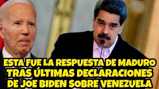 ESTA FUE LA RESPUESTA DE MADURO TRAS ÚLTIMAS DECLARACIONES DE JOE BIDEN SOBRE VENEZUELA [upl. by Gentes]