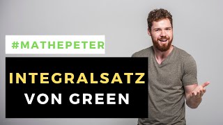 Integralsatz von Green Einfach erklärt  Herleitung  Beispiel [upl. by Kylander]