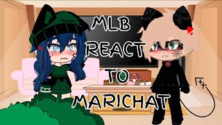 Mlb React To Marichat  2  Gacha Club  Read Description  MLB REACTS rubyifygxm [upl. by Eybba]