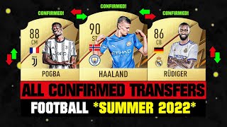 ALL CONFIRMED TRANSFERS NEWS SUMMER 2022  Football ✅😱 ft Haaland Pogba Rudiger… etc [upl. by Llevram32]