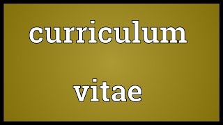 Curriculum vitae Meaning [upl. by Kaliski676]