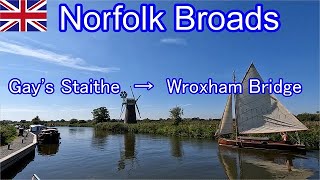 Norfolk Broads Gays Staithe → Wroxham Bridge [upl. by Pavlish]