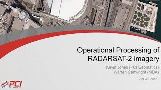 Operational processing of RADARSAT2 Imagery [upl. by Careaga534]