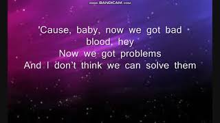 bad blood by Taylor swift lyrics full song [upl. by Velick]