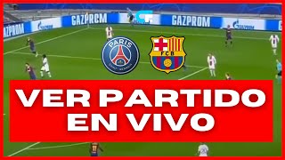 VER PSG VS BARCELONA EN VIVO  CHAMPIONS LEAGUE [upl. by Eiramaneet]