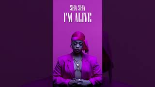 Shasha Album Im Alive is Out [upl. by Ifill566]