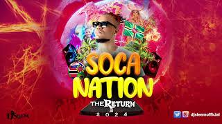 2024 Soca MixPatrice Roberts Kes Voice Farmer Nappy Nailah Blackman Mical Teja By DJ Sleem [upl. by Cly]