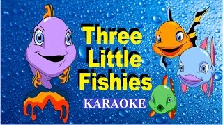 THREE LITTLE FISHIES Karaoke [upl. by Mannie]