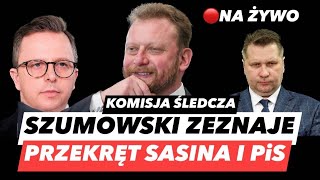 PRZESĹUCHANIE SZUMOWSKIEGO â€“ SYPIÄ„ UKĹAD PiS I BIELANAâť—KOMISJA ĹšLEDCZA WYBORY KOPERTOWE [upl. by Llirrehs]