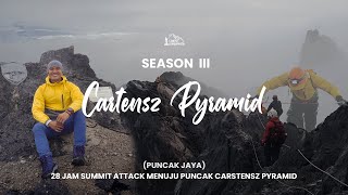 28 JAM DRAMA PENDAKIAN MENUJU CARSTENSZ PYRAMID  PUNCAK JAYA   SEASON TERAKHIR [upl. by Ynohtnad]