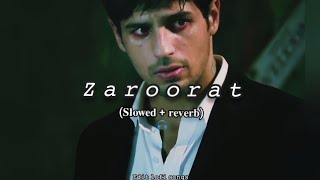 zaroorat  slowed and reverb  ek villain  mustafa Zahid  song [upl. by Manton]