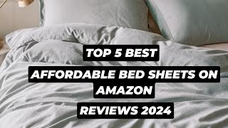 Top 5 Best Affordable Bed Sheets On Amazon Reviews in 2024 [upl. by Assenat]