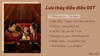 Playlist nhạc phim Nhạc phim Lưu thủy điều điều  流水迢迢 OST [upl. by Novello702]