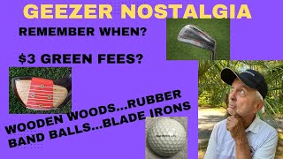 Geezer Tony goes into the past reminisces about golf back in the good old days [upl. by Veronika]