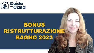 Bonus ristrutturazione bagno 2023 [upl. by Dygal831]