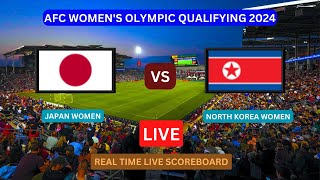 Japan Vs North Korea LIVE Score UPDATE Today Football AFC Womens Olympic Qualifying Feb 28 2024 [upl. by Malloch]