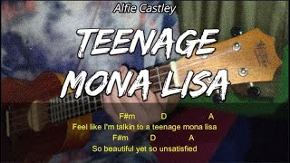 Teenage Mona Lisa  Alfie Castley  Ukulele Tutorial [upl. by Enneirda]