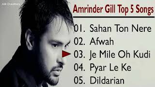 Amrinder GillTop 5 Audio Songs [upl. by Nyluqcaj]