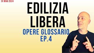 Edilizia Libera Ep4 Glossario opere 3858 [upl. by Adliw134]