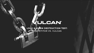 Lock amp Chain Destruction Test Competitor Vs VULCAN [upl. by Bernardine]