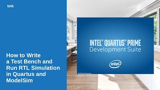 How to Write a Test Bench and Run RTL Simulation in Quartus and ModelSim [upl. by Nisen]