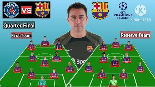 First Team vs Reserve Team  PSG vs Barcelona Line Up 433 Formations Quarter Final UCL 20232024 [upl. by Gnay827]