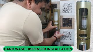 DISPENSER INSTALLATION  MULTI PURPOSE DISPENSER  HAND WASH DISPENSER [upl. by Kilgore]