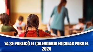 Ya se publicó el calendario escolar para el 2024 [upl. by Nadler810]