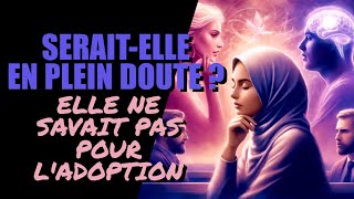 Elle ne savait PAS pour lADOPTION en ISLAM [upl. by Arymas]