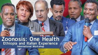 International Workshop on Zoonosis One Health Approach Ethiopian and Italian Experiences [upl. by Sivert]