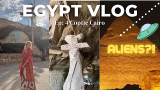 EGYPT Ep 4 Coptic Cairo  Day 4 Seeing where Jesus lived Cave Church and aliens [upl. by Elliot]