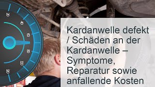 Kardanwelle defekt  Kosten » Symptome » Reparatur [upl. by Anawad508]