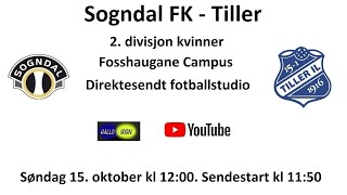 Sogndal FK  Tiller fotballstudio 15 oktober 2023 [upl. by Sidra]