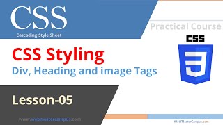 CSS Styling the Div Headings and Image Tags [upl. by Nashom]