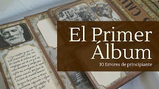 EL PRIMER ALBUM ERRORES  TIPS  LLUNA NOVA SCRAP [upl. by Nich]