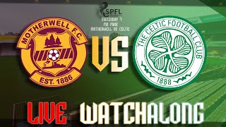 Motherwell vs Celtic Live Watchalong 300923 FULL STREAM VOD [upl. by Alveta]