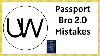 Passport Bro 20 What Mistakes Adventures can Happen [upl. by Parris]