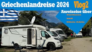 Vlog2 Griechenlandreise Anreise über Gardasee und Adria Küste nähe Ancona🇮🇹Zwischenstop zur Fähre⛴️ [upl. by Asilat]