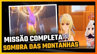 MISSÃO COMPLETA SOMBRA DAS MONTANHAS  GENSHIN IMPACT [upl. by Sosthina756]