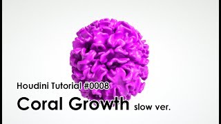 Houdini Tutorial 0008 Coral Growth Slow ver [upl. by Palgrave322]