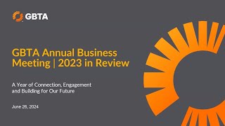 GBTA Annual Business Meeting  2023 in Review [upl. by Lehte928]