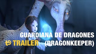 Dragonkeeper Guardiana de dragones  Trailer [upl. by Ojimmas832]