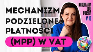 Mechanizm podzielonej płatności MPP w VAT  ciekawostki i zasady stosowania [upl. by Gore]