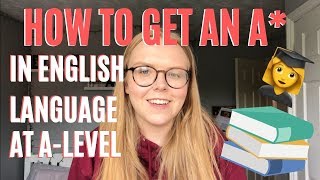 HOW TO GET AN A IN ENGLISH LANGUAGE A LEVEL  ENGLISH LANGUAGE TIPS AND TRICKS [upl. by Ileak]